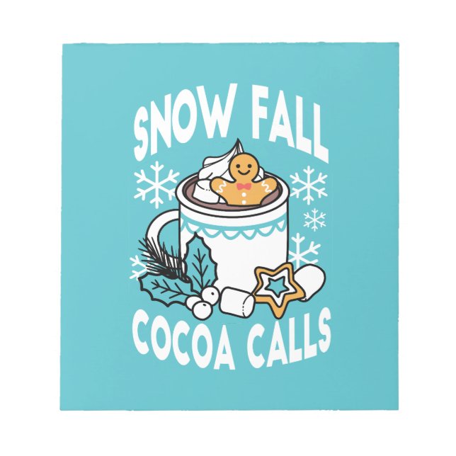 Hot Cocoa and Winter Charm - Snow Fall Cocoa Calls Notepad (Front)