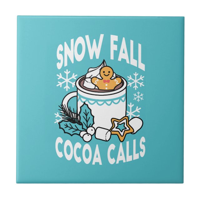 Hot Cocoa and Winter Charm - Snow Fall Cocoa Calls Tile (Front)