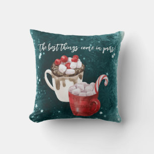 Hot Cocoa Best Things Come In Pairs Cushion