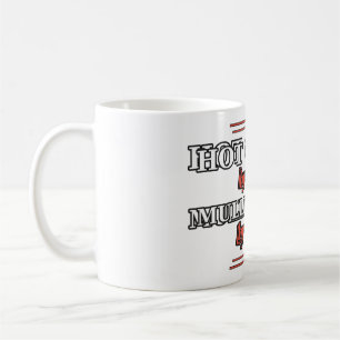 Hot Cocoa by Day, Mulled Wine by Dusk Mug