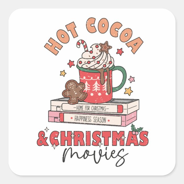 Hot Cocoa & Christmas Movies Square Sticker (Front)