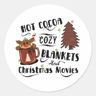 Hot Cocoa Cosy Blankets And Christmas Movies Cute Classic Round Sticker