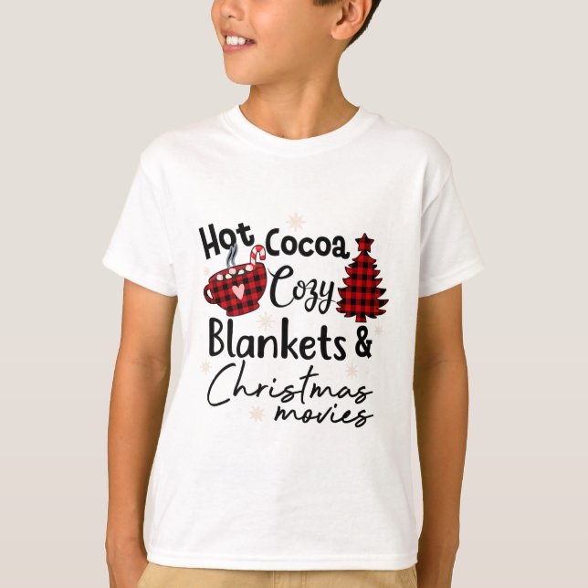 Hot Cocoa Cosy Blankets Christmas Movies Buffalo P T-Shirt (Front)