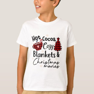 Hot Cocoa Cozy Blankets Christmas Movies Buffalo P T-Shirt