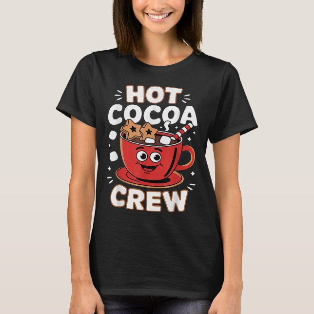 Hot Cocoa Crew Winter Holiday Team Cosy Xmas Famil T-Shirt (Front)