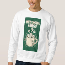 Hot Cocoa First Christmas Sweatshirt