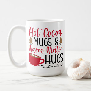 Hot Cocoa Mugs & Hugs