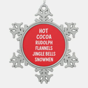 Hot Cocoa Rudolph Flannels Jingle Bells Santa Snowflake Pewter Christmas Ornament