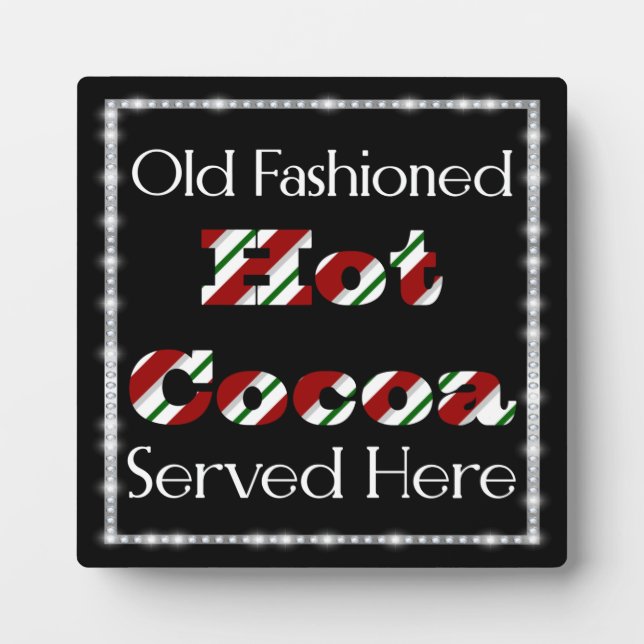 Hot Cocoa Served Here Plaque (Front)