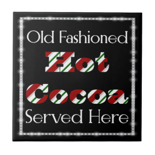 Hot Cocoa Served Here Tile