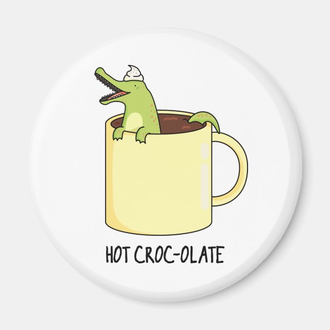 Hot Croc-colate Funny Crocodile Pun  Magnet (Front)