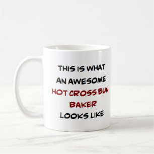 hot cross bun baker, awesome coffee mug