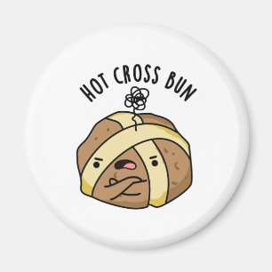 Hot Cross Bun Funny Food Pun Magnet