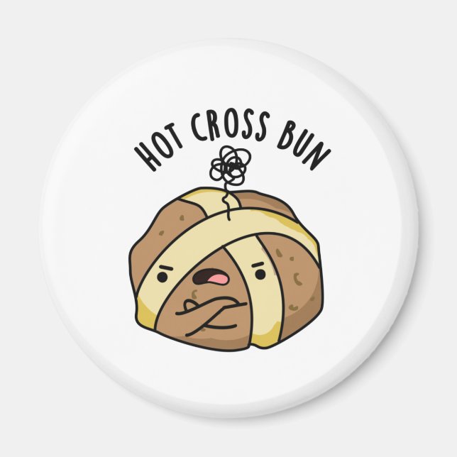 Hot Cross Bun Funny Food Pun Magnet (Front)