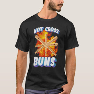 Hot Cross Buns 20 T-Shirt