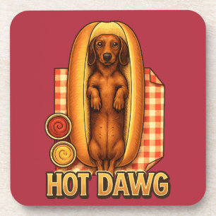 Hot Dawg Funny Dachshund Hot Dog Parody Cute Dog  Coaster