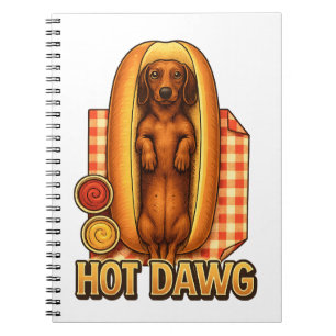 Hot Dawg Funny Dachshund Hot Dog Parody Cute Dog  Notebook