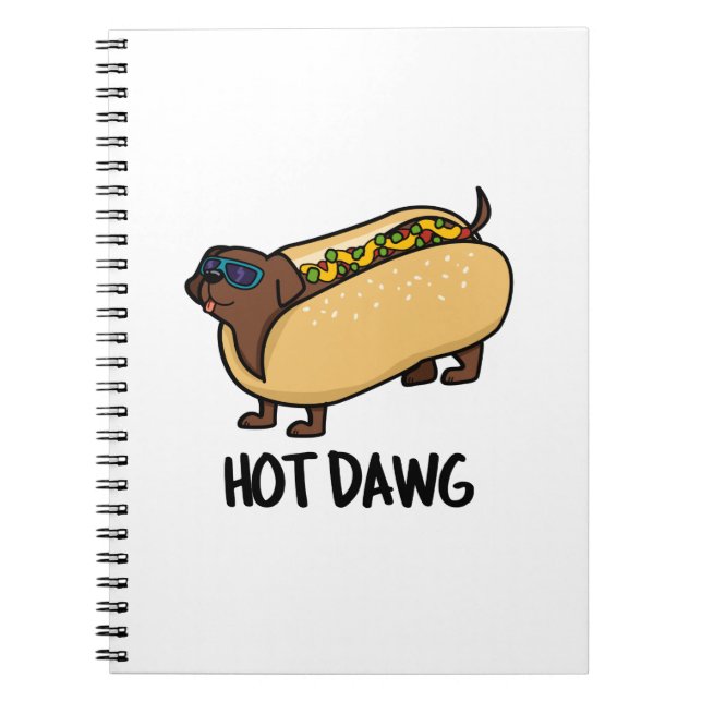 Hot Dawg Funny Hot Dog In A Bun Pun  Notebook (Front)