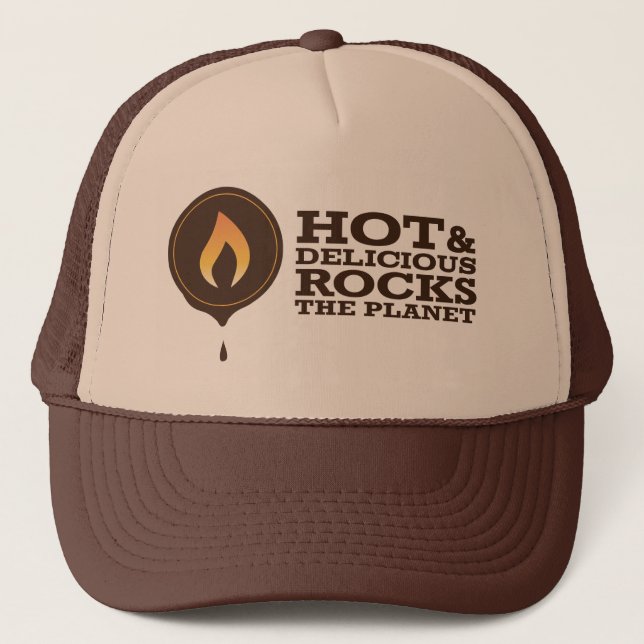 Hot & Delicious: Rocks The Planet! Trucker Hat (Front)