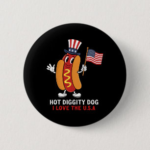 Hot Diggity Dog I Love The Usa Patriotic Hot-dog 4 6 Cm Round Badge