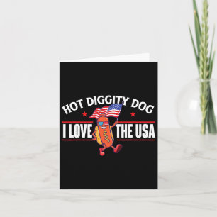 Hot Diggity Dog - Usa American Flag 4th Of July Fo Card