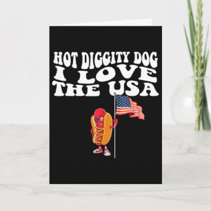Hot Diggity Dog Usa American Flag 4th Of July Four Card