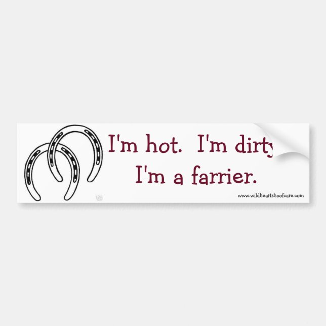 Hot & Dirty Farrier Bumper Sticker (Front)