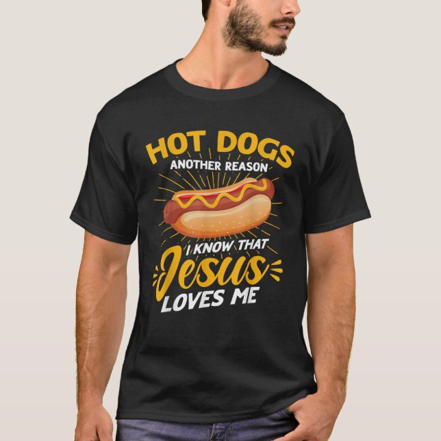 Hot Dog Adult Humour Jesus Loves Me T-Shirt (Front)