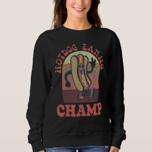 Hot Dog Eating Champion Sweatshirt