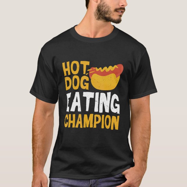Hot Dog Eating Champion     T-Shirt (Front)