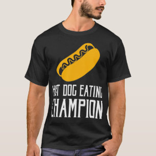 Hot Dog Eating Champion  T-Shirt