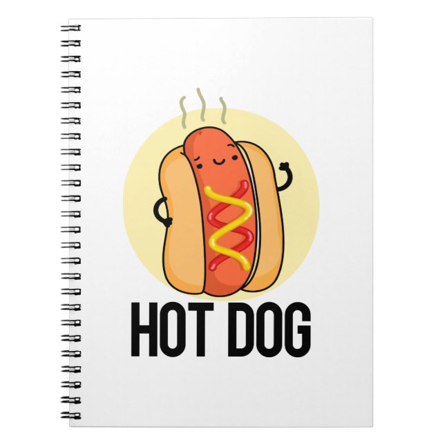Hot Dog Funny Hot Dog Food Pun Notebook (Front)