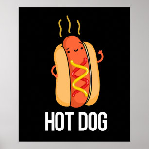Hot Dog Funny Snack Pun Dark BG Poster