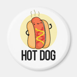 Hot Dog Funny Snack Pun  Magnet