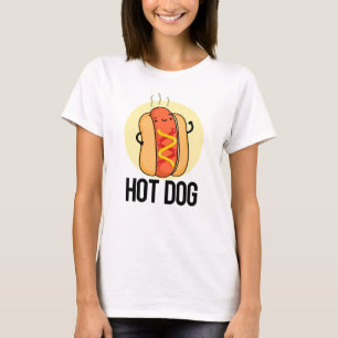 Hot Dog Funny Snack Pun  T-Shirt