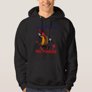 Hot Dog I m Just Here For The Wieners 4Th Of July Hoodie