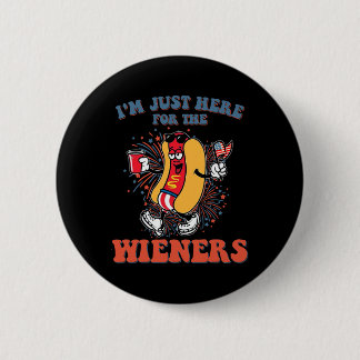 Hot Dog I'm Just Here For The Wieners 4th Of July 6 Cm Round Badge