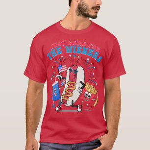 Hot Dog Im Just Here For The Wieners 4Th Of July T-Shirt