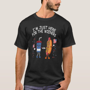 Hot Dog I'm Just Here For The Wieners Funny 4Th Of T-Shirt