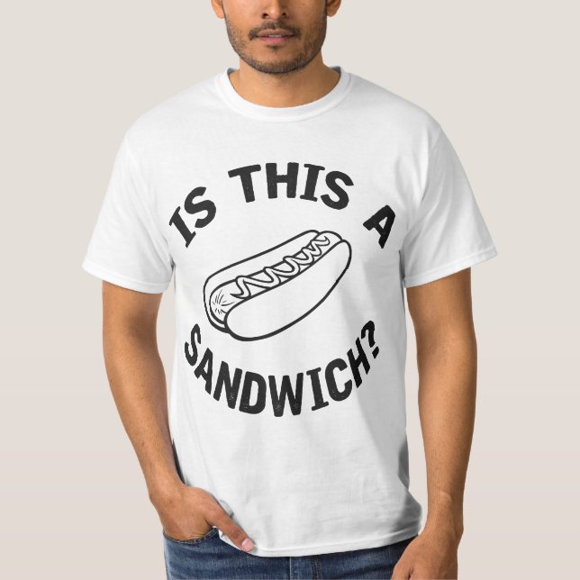 Hot Dog Is This 567 8sandwih T-Shirt (Front)