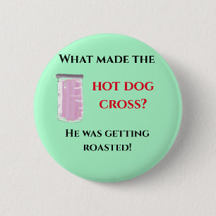 hot dog joke  6 cm round badge