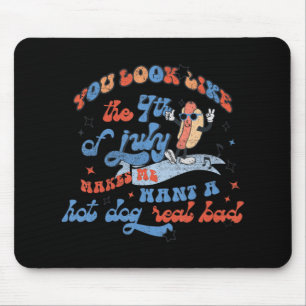 Hot Dog Love USA Fun You Look Like Fourth Of July Mouse Mat