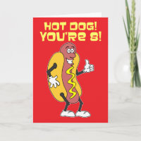 Hot Dog! You're 8! 8th Birthday