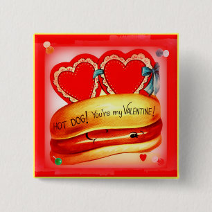 Hot Dog! You're My Valentine! Retro Button