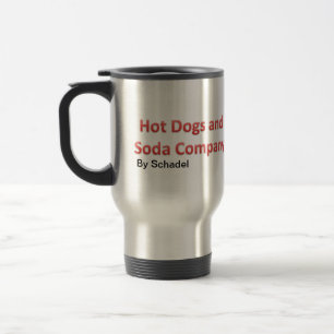 Hot Dogs and Soda Company Travel Mug