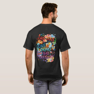 Hot Dogs Bad Decisions T-Shirt