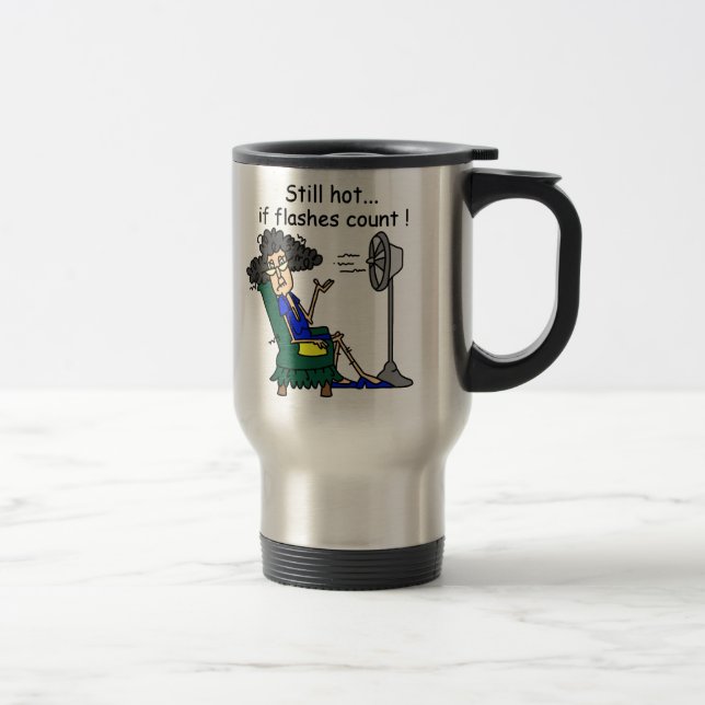 Hot Flash Humour Travel Mug (Right)