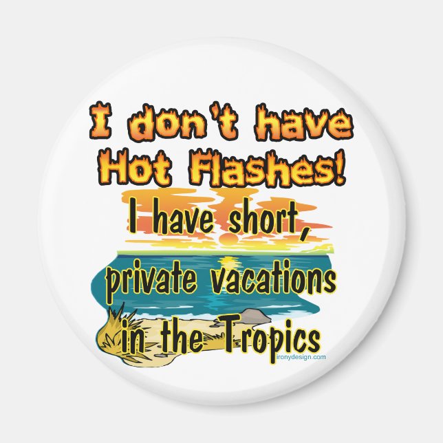 Hot Flashes? Magnet (Front)