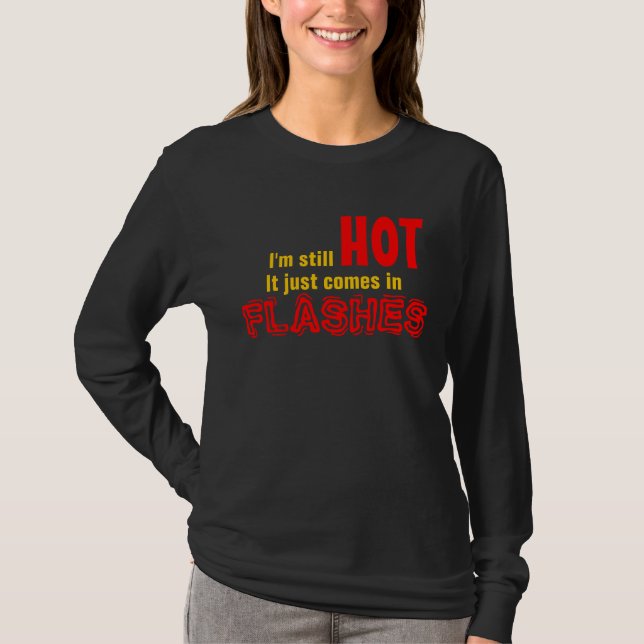 Hot Flashes T-Shirt (Front)