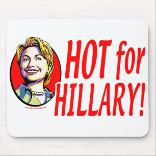Hot For Hillary! Mousepad